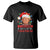 Christmas Trump T Shirt It's Beginning To Look A Lot Like I Told You So Funny Xmas TS02 Black Print Your Wear