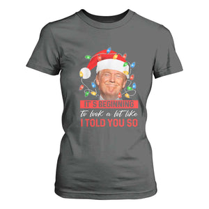 Christmas Trump T Shirt For Women It's Beginning To Look A Lot Like I Told You So Funny Xmas TS02 Dark Heather Print Your Wear