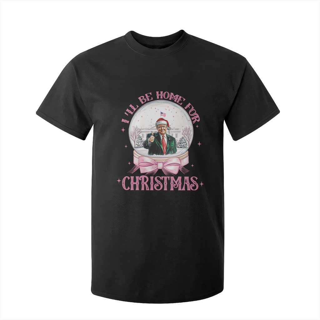 Christmas Trump T Shirt For Kid I'll Be Home For Xmas Retro Vintage Pink Coquette Bow TS02 Black Print Your Wear