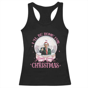 Christmas Trump Racerback Tank Top I'll Be Home For Xmas Retro Vintage Pink Coquette Bow TS02 Black Print Your Wear