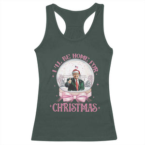 Christmas Trump Racerback Tank Top I'll Be Home For Xmas Retro Vintage Pink Coquette Bow TS02 Dark Forest Green Print Your Wear