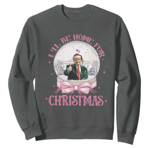 Christmas Trump Sweatshirt I'll Be Home For Xmas Retro Vintage Pink Coquette Bow TS02 Dark Heather Print Your Wear