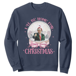 Christmas Trump Sweatshirt I'll Be Home For Xmas Retro Vintage Pink Coquette Bow TS02 Navy Print Your Wear