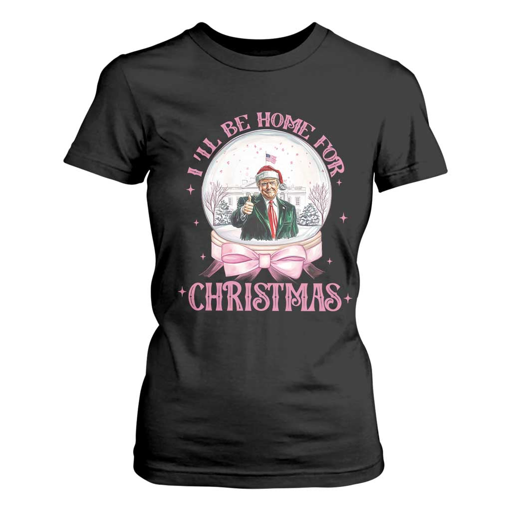 Christmas Trump T Shirt For Women I'll Be Home For Xmas Retro Vintage Pink Coquette Bow TS02 Black Print Your Wear