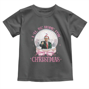 Christmas Trump Toddler T Shirt I'll Be Home For Xmas Retro Vintage Pink Coquette Bow TS02 Dark Heather Print Your Wear