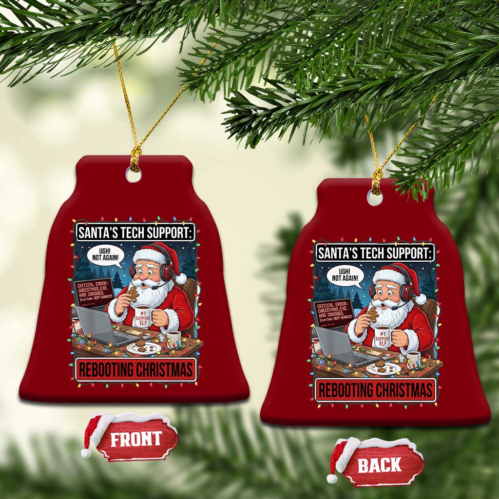 Funny Santa Tech Support Christmas Ceramic Ornament Rebooting Christmas Geek Humor Gift TS02 Print Your Wear