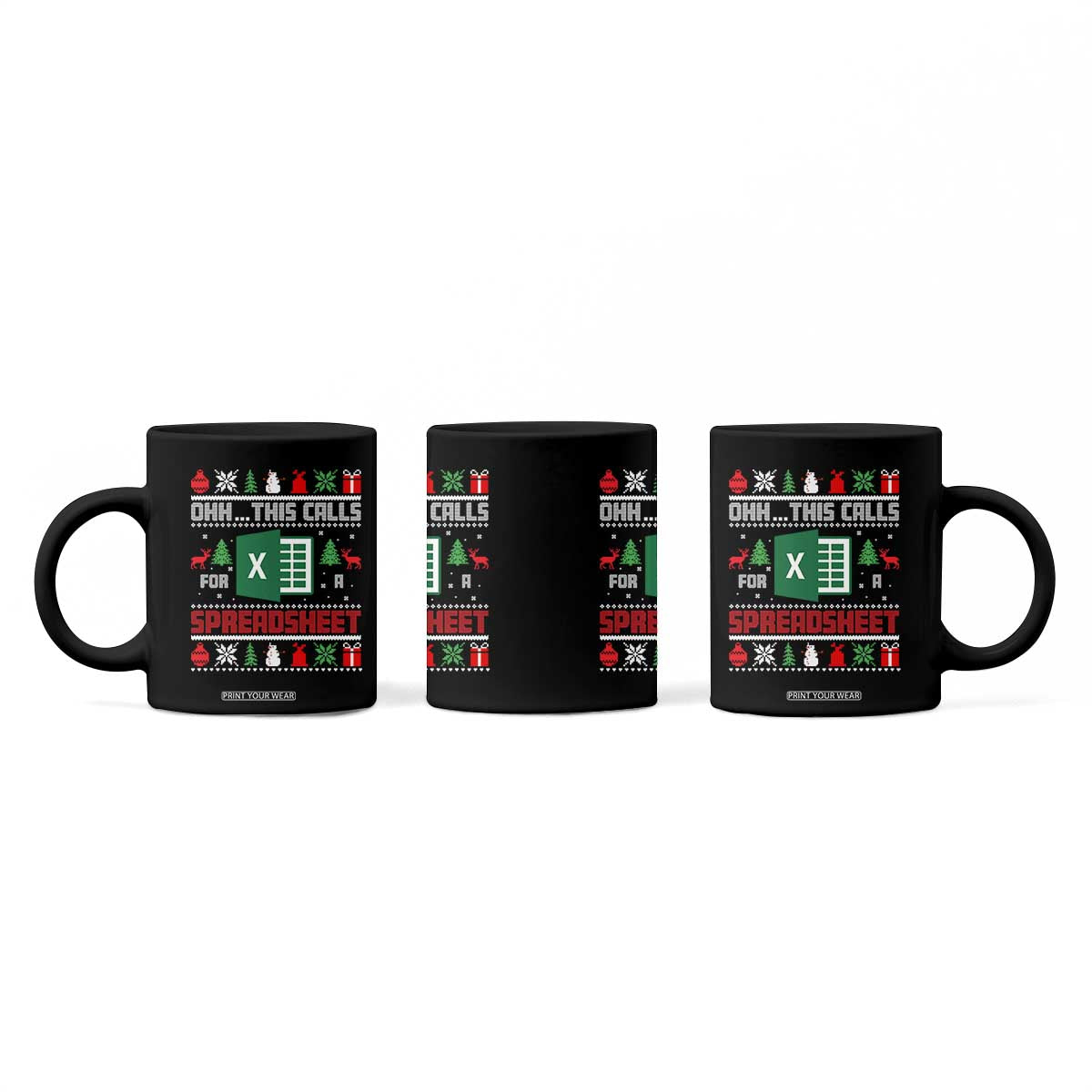 This Calls for a Spreadsheet Christmas Coffee Mug Funny Excel Xmas Gift for Data Nerds Accountants TS02 Print Your Wear
