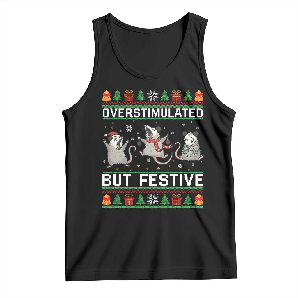 Overstimulated But Festive Opossum Christmas Tank Top Funny Holiday Anxiety Gag Gift for Introverts TS02 Black Print Your Wear