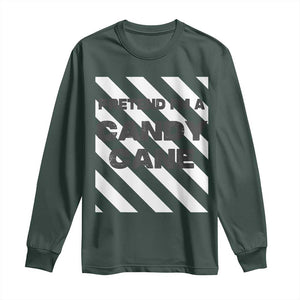 Funny Christmas Costume Long Sleeve Shirt Pretend I'm A Candy Cane TS02 Dark Forest Green Print Your Wear