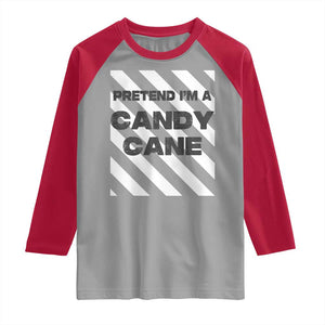 Funny Christmas Costume Raglan Shirt Pretend I'm A Candy Cane TS02 Sport Gray Red Print Your Wear