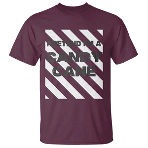 Funny Christmas Costume T Shirt Pretend I'm A Candy Cane TS02 Maroon Print Your Wear