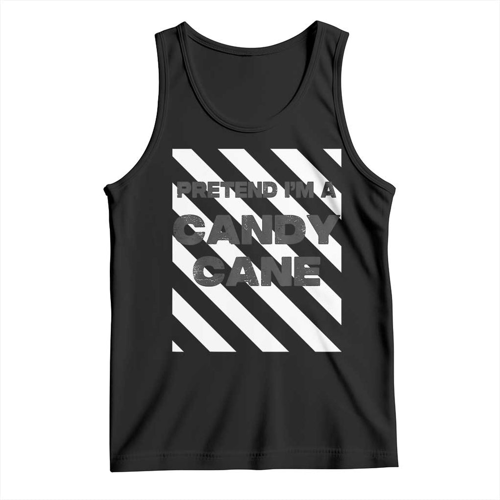 Funny Christmas Costume Tank Top Pretend I'm A Candy Cane TS02 Black Print Your Wear