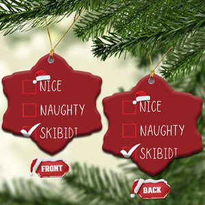 Nice Naughty Skibidi Christmas Ornament Funny Xmas Santa List TS02 Snow Flake Red Print Your Wear