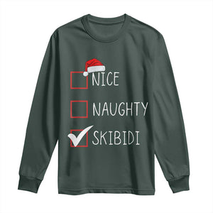 Nice Naughty Skibidi Long Sleeve Shirt Funny Christmas Santa List TS02 Dark Forest Green Print Your Wear