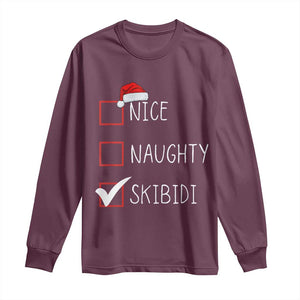 Nice Naughty Skibidi Long Sleeve Shirt Funny Christmas Santa List TS02 Maroon Print Your Wear