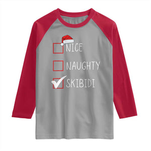 Nice Naughty Skibidi Raglan Shirt Funny Christmas Santa List TS02 Sport Gray Red Print Your Wear