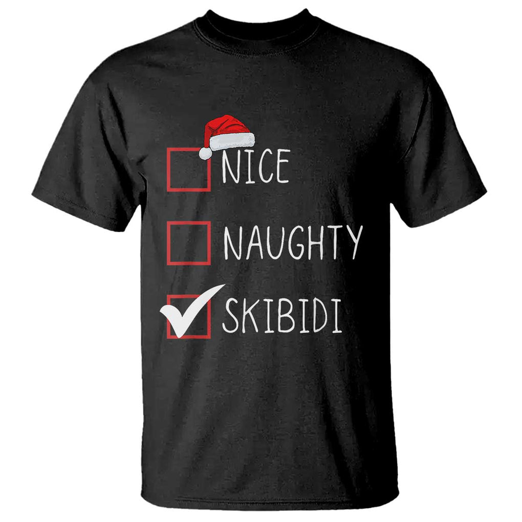 Nice Naughty Skibidi T Shirt Funny Christmas Santa List TS02 Black Print Your Wear