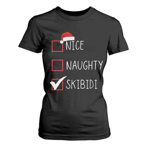 Nice Naughty Skibidi T Shirt For Women Funny Christmas Santa List TS02 Black Print Your Wear