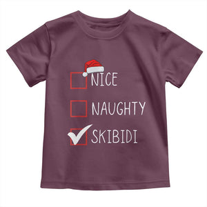 Nice Naughty Skibidi Toddler T Shirt Funny Christmas Santa List TS02 Maroon Print Your Wear