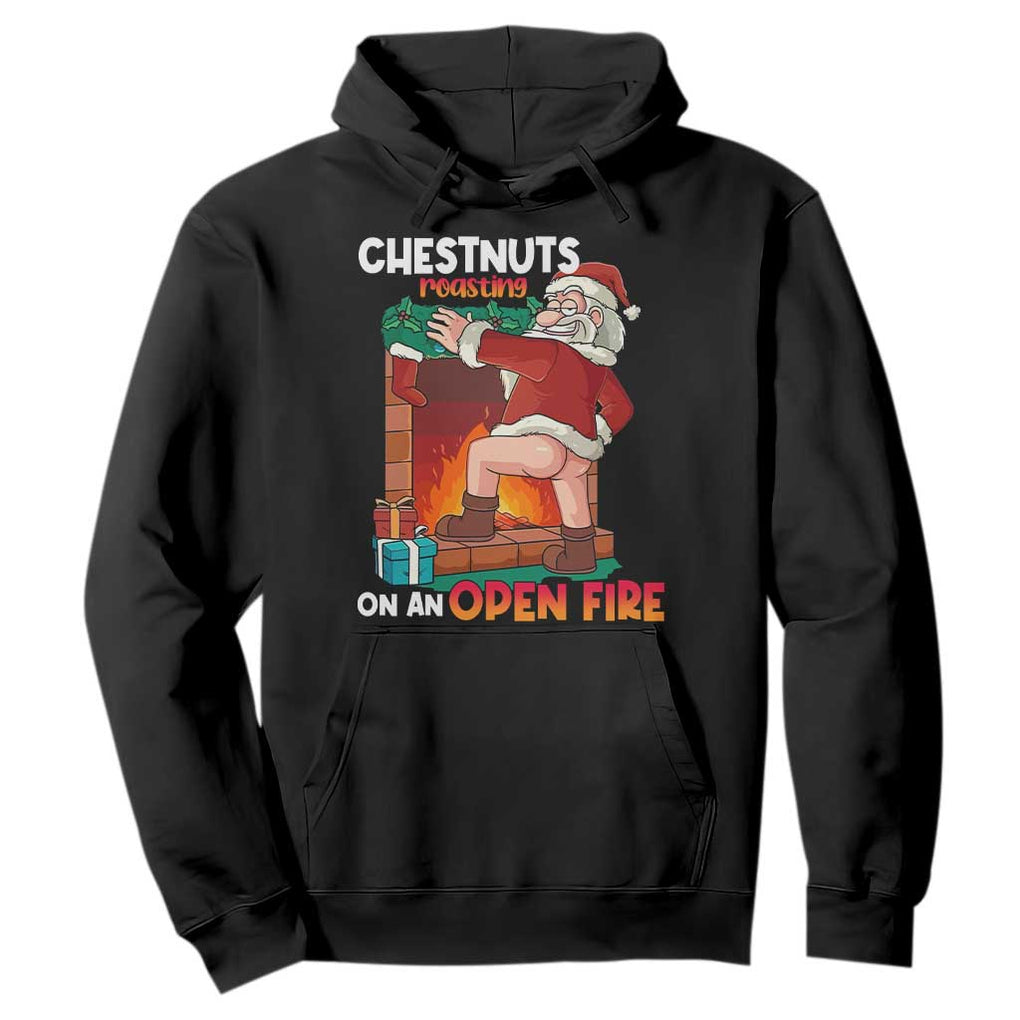 Funny Naughty Santa Hoodie Chestnuts Roasting On An Open Fire Dirty Food Pun Xmas Joke TS02 Black Print Your Wear