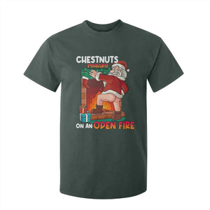 Funny Naughty Santa T Shirt For Kid Chestnuts Roasting On An Open Fire Dirty Food Pun Xmas Joke TS02 Dark Forest Green Print Your Wear