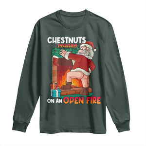 Funny Naughty Santa Long Sleeve Shirt Chestnuts Roasting On An Open Fire Dirty Food Pun Xmas Joke TS02 Dark Forest Green Print Your Wear