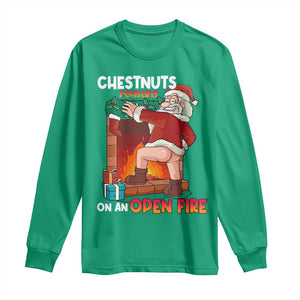 Funny Naughty Santa Long Sleeve Shirt Chestnuts Roasting On An Open Fire Dirty Food Pun Xmas Joke TS02 Irish Green Print Your Wear