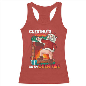 Funny Naughty Santa Racerback Tank Top Chestnuts Roasting On An Open Fire Dirty Food Pun Xmas Joke TS02 Red Print Your Wear