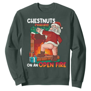 Funny Naughty Santa Sweatshirt Chestnuts Roasting On An Open Fire Dirty Food Pun Xmas Joke TS02 Dark Forest Green Print Your Wear