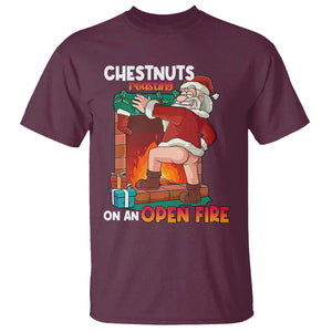 Funny Naughty Santa T Shirt Chestnuts Roasting On An Open Fire Dirty Food Pun Xmas Joke TS02 Maroon Print Your Wear