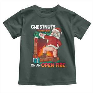 Funny Naughty Santa Toddler T Shirt Chestnuts Roasting On An Open Fire Dirty Food Pun Xmas Joke TS02 Dark Forest Green Print Your Wear