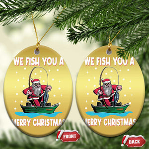 Santa Xmas Boat Fishing Christmas Ornament We Fish You A Merry Xmas Fisherman TS02 Oval Gold Print Your Wear