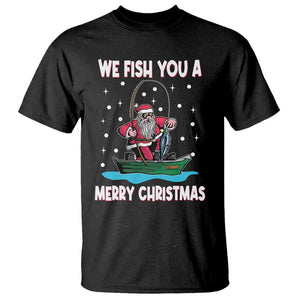 Santa Christmas Boat Fishing T Shirt We Fish You A Merry Xmas Fisherman TS02 Black Print Your Wear