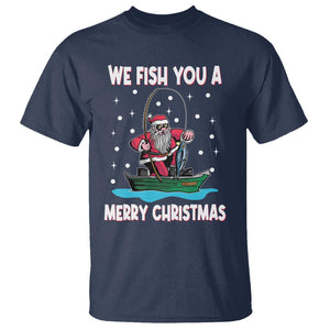 Santa Christmas Boat Fishing T Shirt We Fish You A Merry Xmas Fisherman TS02 Navy Print Your Wear