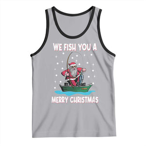 Santa Christmas Boat Fishing Tank Top We Fish You A Merry Xmas Fisherman TS02 Athletic Heather Black Print Your Wear