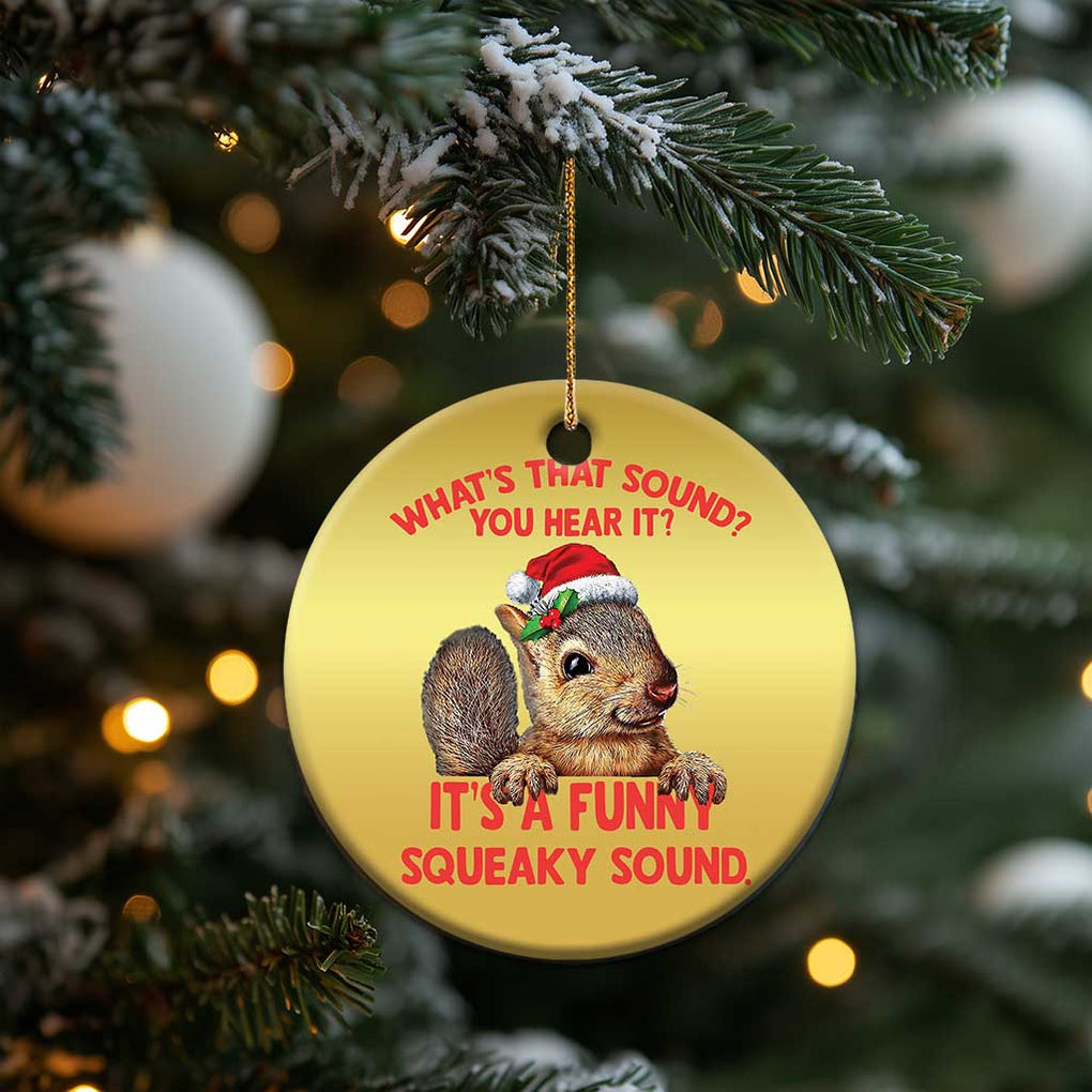 Xmas Squirrel Christmas Ornament It's A Funny Squeaky Sound Xmas Things TS02 Print Your Wear