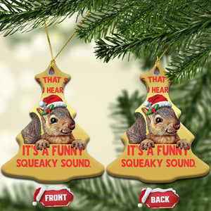 Xmas Squirrel Christmas Ornament It's A Funny Squeaky Sound Xmas Things TS02 Christmas Tree Gold Print Your Wear