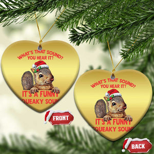 Xmas Squirrel Christmas Ornament It's A Funny Squeaky Sound Xmas Things TS02 Heart Gold Print Your Wear