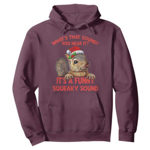 Christmas Squirrel Hoodie It's A Funny Squeaky Sound Xmas Things TS02 Maroon Print Your Wear