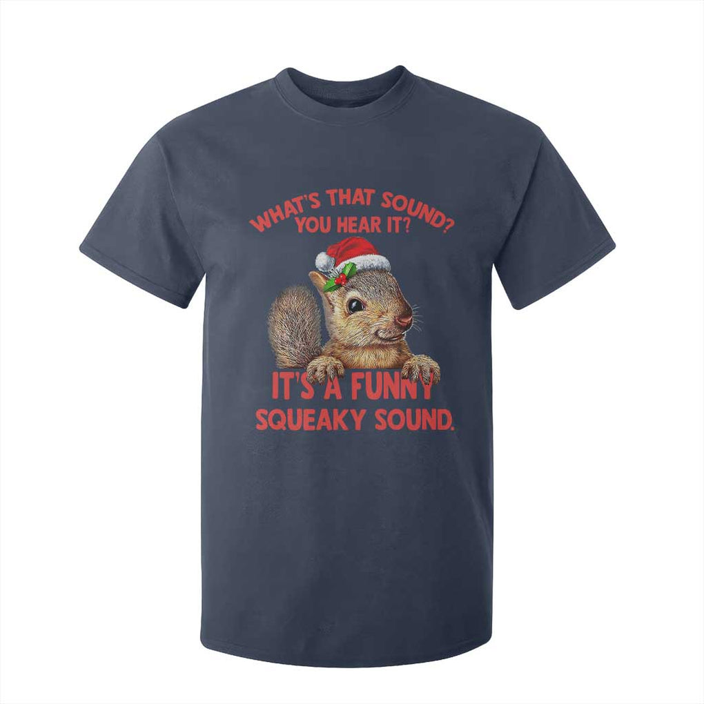 Christmas Squirrel T Shirt For Kid It's A Funny Squeaky Sound Xmas Things TS02 Navy Print Your Wear