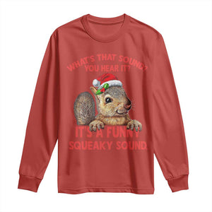 Christmas Squirrel Long Sleeve Shirt It's A Funny Squeaky Sound Xmas Things TS02 Red Print Your Wear