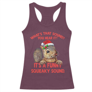 Christmas Squirrel Racerback Tank Top It's A Funny Squeaky Sound Xmas Things TS02 Maroon Print Your Wear