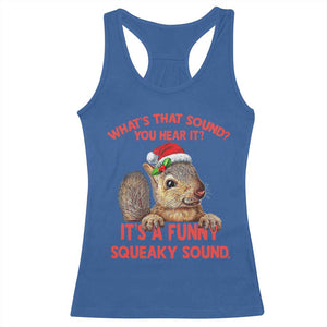 Christmas Squirrel Racerback Tank Top It's A Funny Squeaky Sound Xmas Things TS02 Royal Blue Print Your Wear