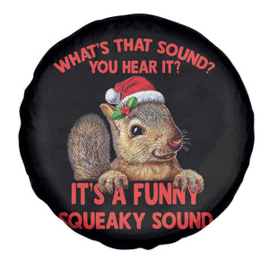 Christmas Squirrel Spare Tire Cover It's A Funny Squeaky Sound Xmas Things TS02 Print Your Wear