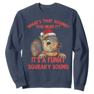 Christmas Squirrel Sweatshirt It's A Funny Squeaky Sound Xmas Things TS02 Navy Print Your Wear