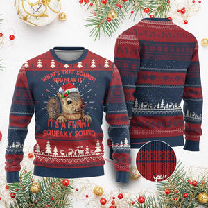 Xmas Squirrel Ugly Christmas Sweater It's A Funny Squeaky Sound Xmas Things TS02 Burgundy Print Your Wear