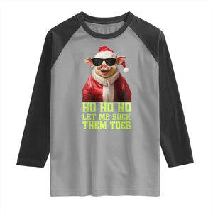 Funny Pig Santa Raglan Shirt Ho Ho Ho Let Me Suck Them Toes Weird Festive Christmas TS02 Sport Gray Black Print Your Wear