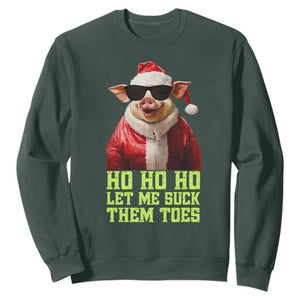 Funny Pig Santa Sweatshirt Ho Ho Ho Let Me Suck Them Toes Weird Festive Christmas TS02 Dark Forest Green Print Your Wear