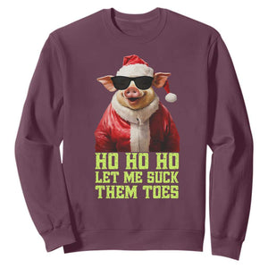 Funny Pig Santa Sweatshirt Ho Ho Ho Let Me Suck Them Toes Weird Festive Christmas TS02 Maroon Print Your Wear