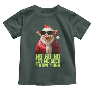 Funny Pig Santa Toddler T Shirt Ho Ho Ho Let Me Suck Them Toes Weird Festive Christmas TS02 Dark Forest Green Print Your Wear